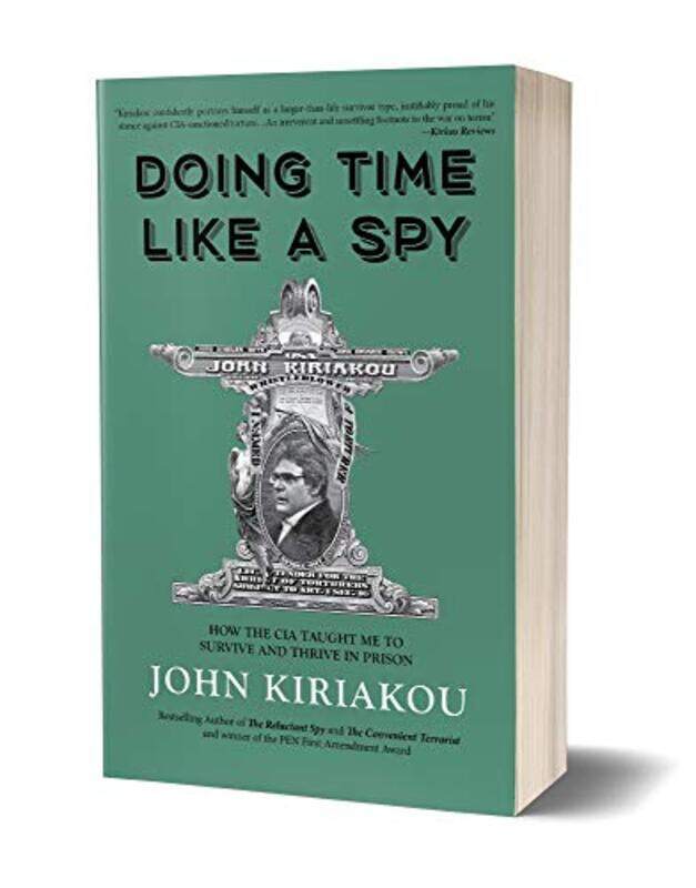 

Doing Time Like A Spy,Paperback By John Kiriakou