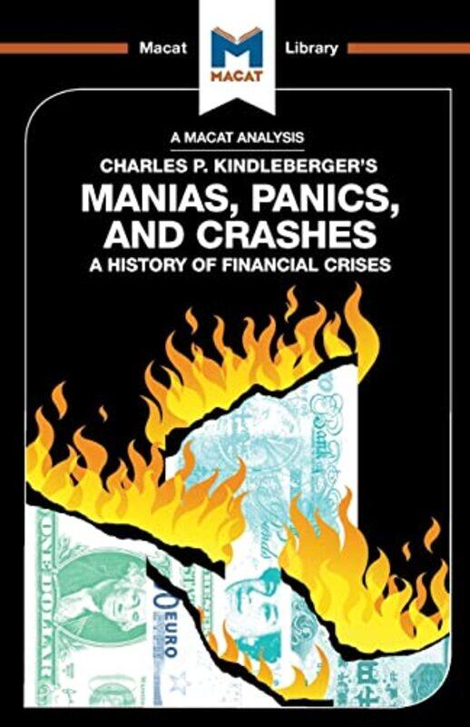 

An Analysis of Charles P Kindlebergers Manias Panics and Crashes by Nicholas Burton-Paperback