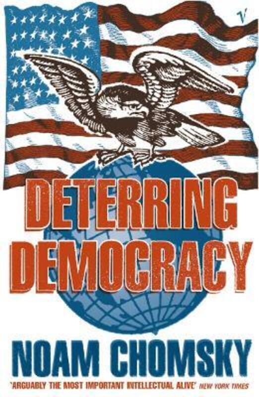 Deterring Democracy.paperback,By :Noam Chomsky