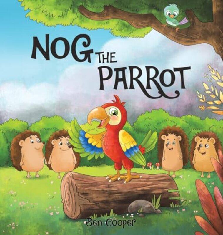 

Nog The Parrot by Ben Cooper-Hardcover