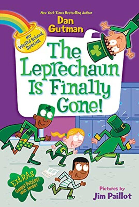 

My Weird School Special The Leprechaun Is Finally Gone by Dan GutmanJim Paillot-Paperback