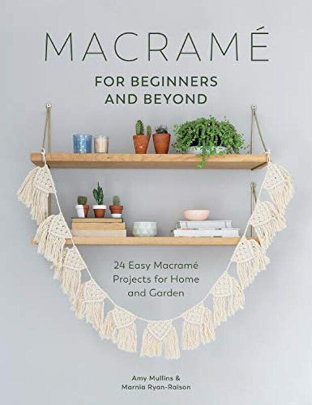 

Macrame for Beginners and Beyond by Catherine Campbell-Paperback