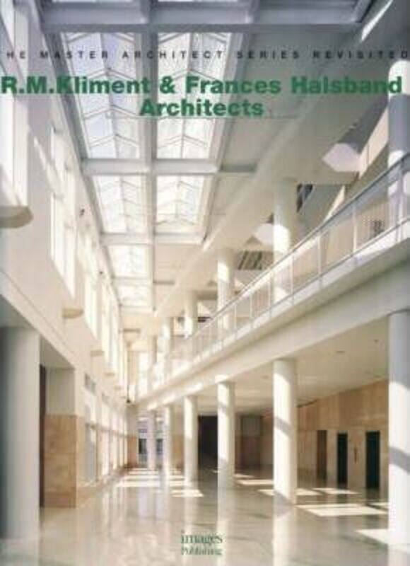 

R.M. Kliment & Frances Halsband Architects - Revisited (Master Architect Series Revisited),Hardcover,ByVarious