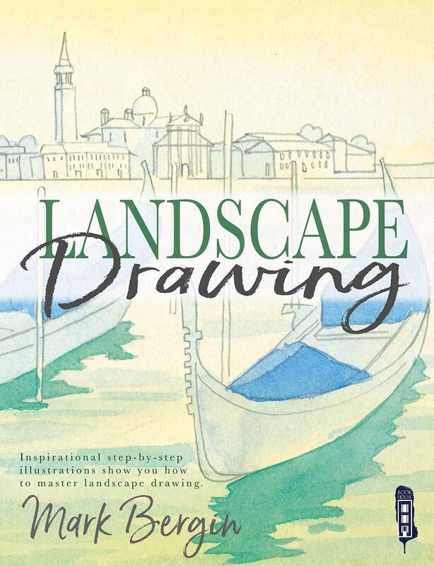 Landscape Drawing: Inspirational Step-by-Step Illustrations Show You How To Master Landscape Drawing, Paperback Book, By: Mark Bergin
