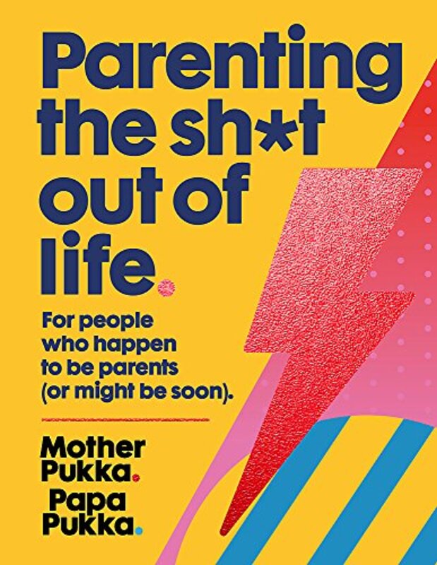 Parenting The Sh*t Out Of Life, Hardcover Book, By: Father Pukka Mother Pukka