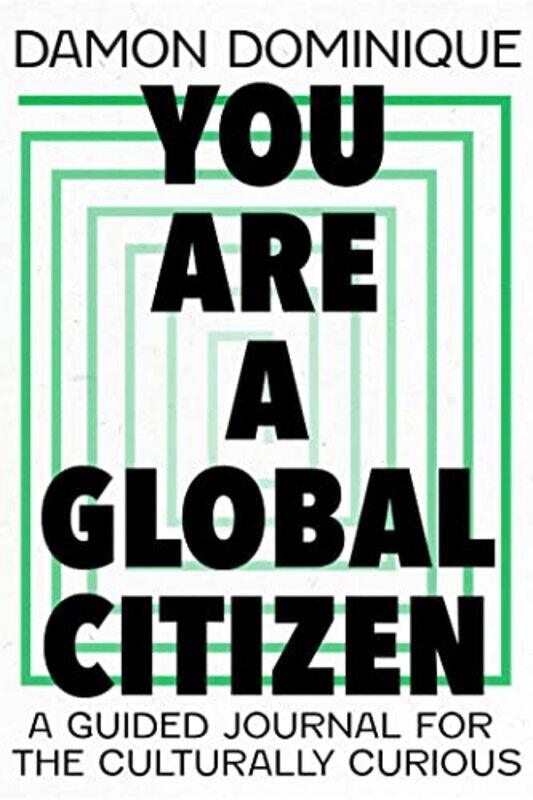 

You Are A Global Citizen by Damon Dominique-Hardcover