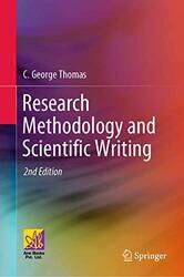 Research Methodology and Scientific Writing by C George Thomas-Hardcover