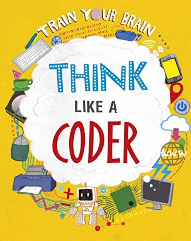 

Train Your Brain Think Like a Coder by Moff Betts-Hardcover