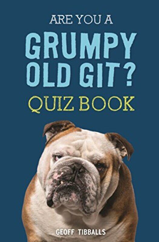 

Are You a Grumpy Old Git Quiz Book by Alison Georgetown University USA MackeySusan M Michigan State University USA Gass-Hardcover