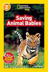 National Geographic Kids Readers Saving Animal Babies by Amy ShieldsNational Geographic Kids-Paperback