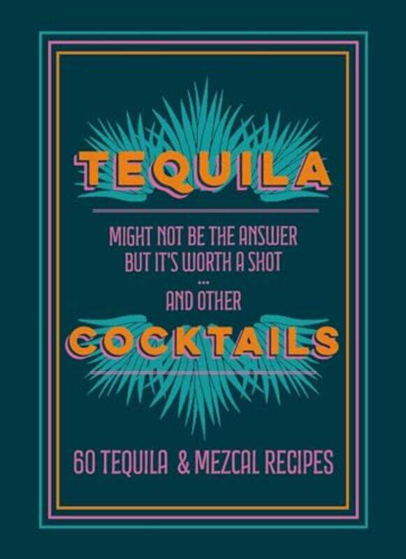 Tequila Cocktails -Hardcover