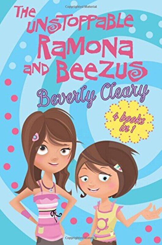 

The Unstoppable Ramona and Beezus (Beezus & Ramona), Paperback Book, By: Beverly Cleary