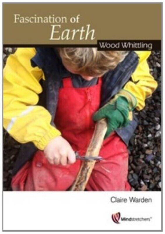 

Fascination of Earth Wood Whittling by Theo PriestleyBronwyn Williams-Paperback