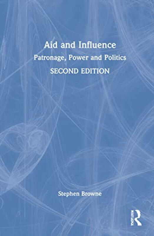

Aid And Influence by Stephen Browne-Hardcover
