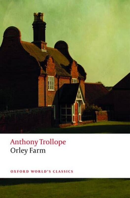 

Orley Farm by Anthony TrollopeFrancis Saintsbury Professor of English Literature, University of Edinburgh OGorman-Paperback