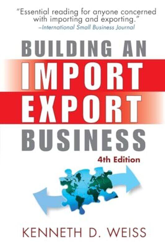 

Building An Import/Export Business By Kenneth D. Weiss Paperback