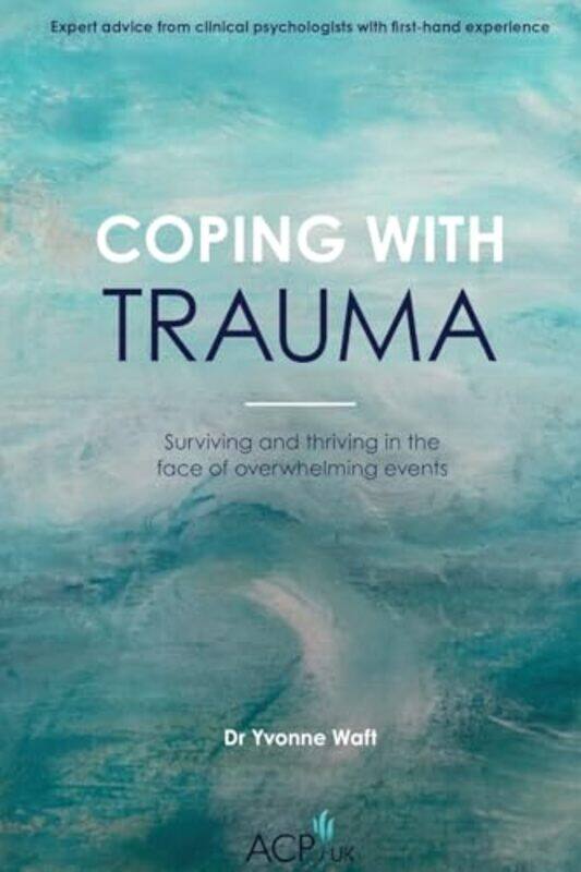 

Coping With Trauma by Yvonne Waft-Paperback