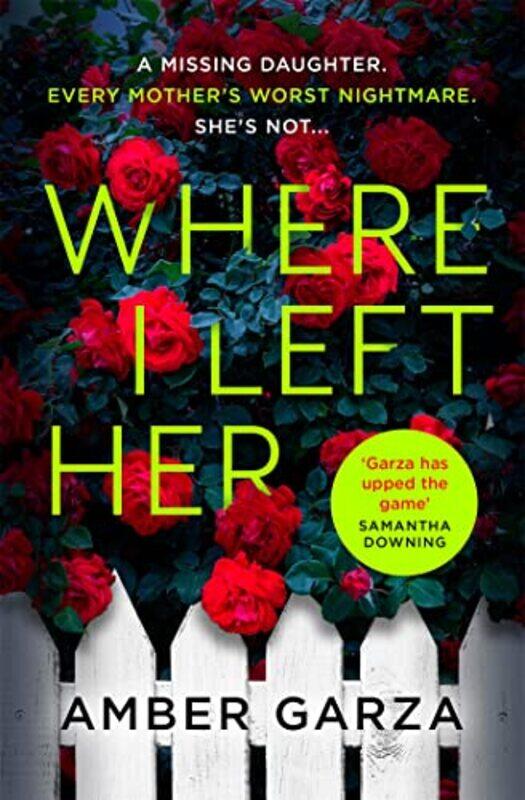 

Where I Left Her by Amber Garza-Paperback