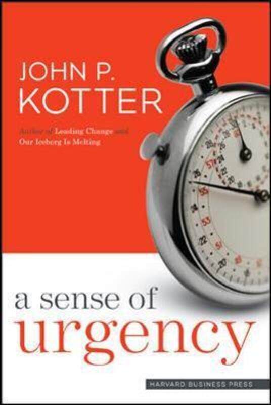 

A Sense of Urgency.Hardcover,By :John P Kotter