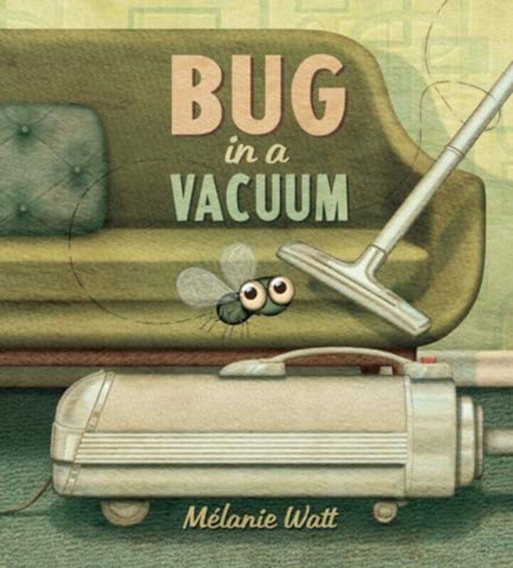 

Bug in a Vacuum by Melanie Watt-Hardcover