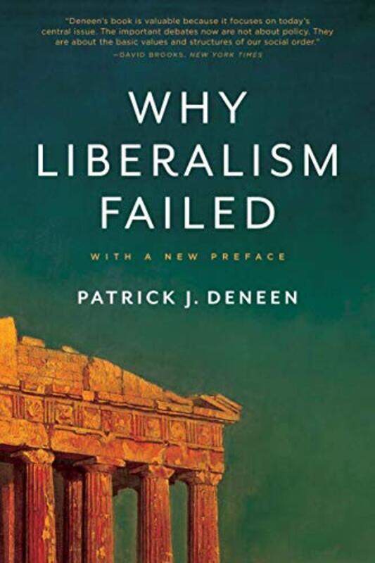 

Why Liberalism Failed By Deneen Patrick J - Paperback