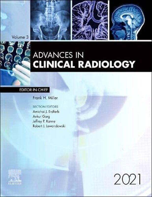 

Advances in Clinical Radiology 2021 by William H Emeritus Professor Emeritus Professor University of Southern California's Annenberg School for Commun