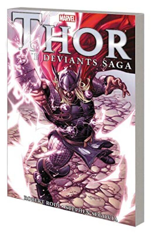 

Thor The Deviants Saga by Rob RodiStephen Segovia-Paperback