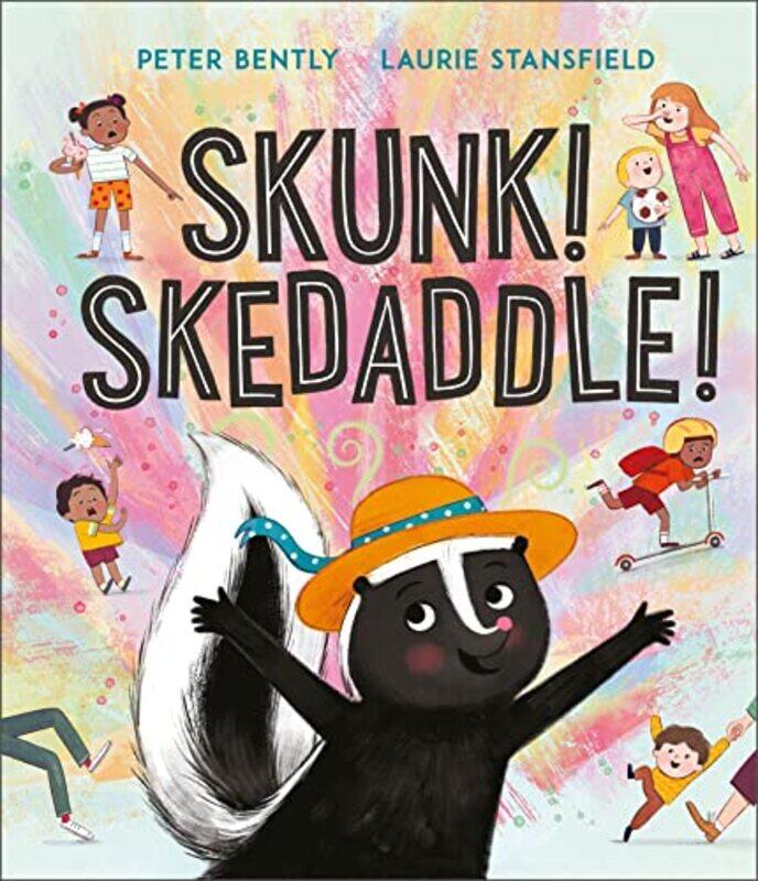 

Skunk Skedaddle by Peter BentlyLaurie Stansfield-Hardcover