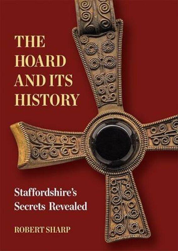 

The Hoard and its History by Alice Insley-Paperback