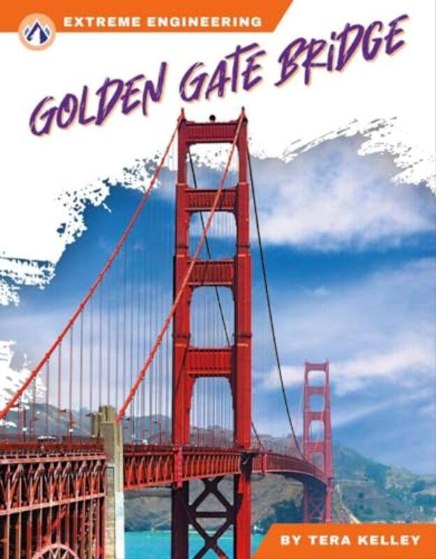 

Extreme Engineering Golden Gate Bridge by Make Believe IdeasScott Barker-Hardcover