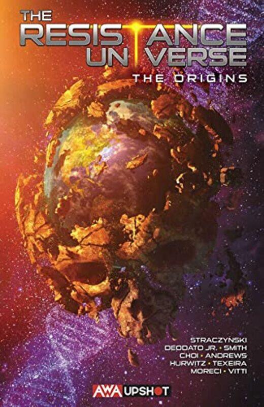 

The Resistance Universe The Origins by J Michael StraczynskiMike Deodato-Paperback