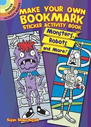 Make Your Own Bookmark Sticker Activity Book Monsters Robots And More by Shaw-Russell, Susan-Paperback