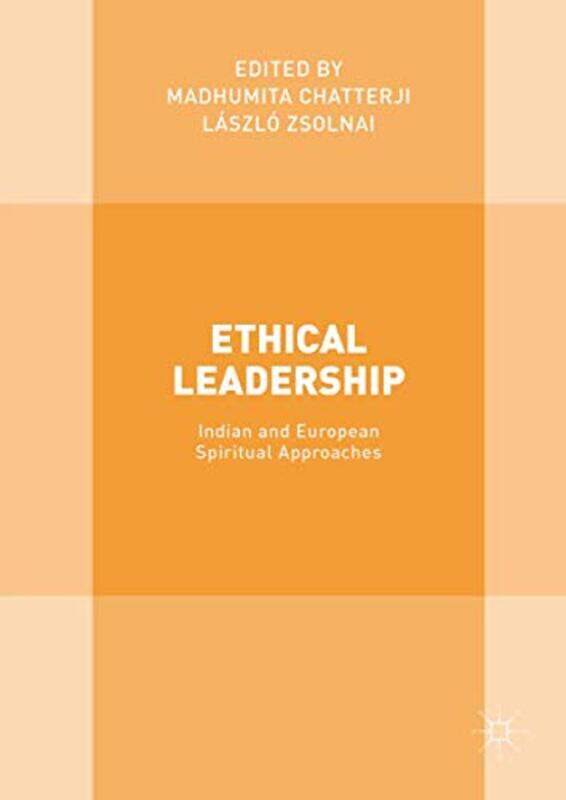 

Ethical Leadership by Madhumita ChatterjiLaszlo Zsolnai-Hardcover