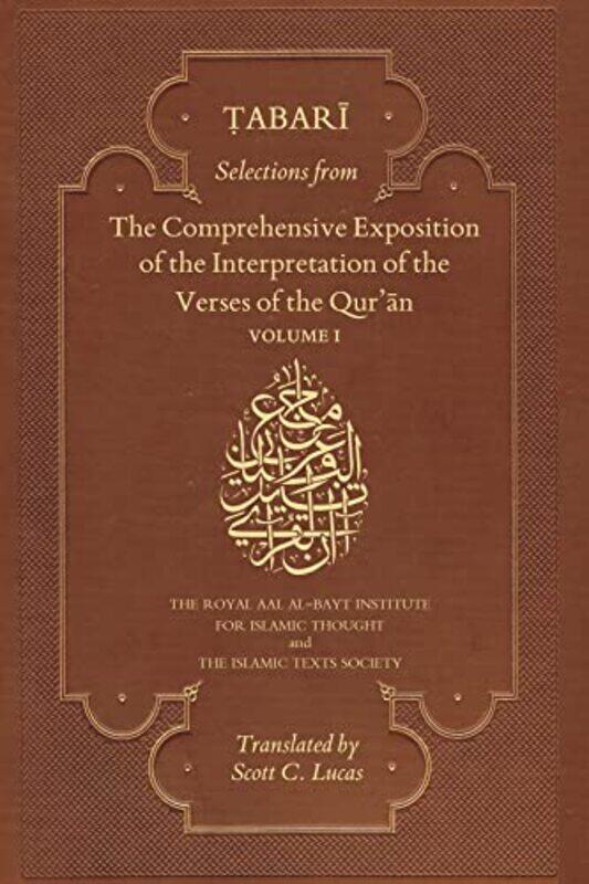 

Selections from the Comprehensive Exposition of the Interpretation of the Verses of the Quran by Jennifer Peek-Paperback