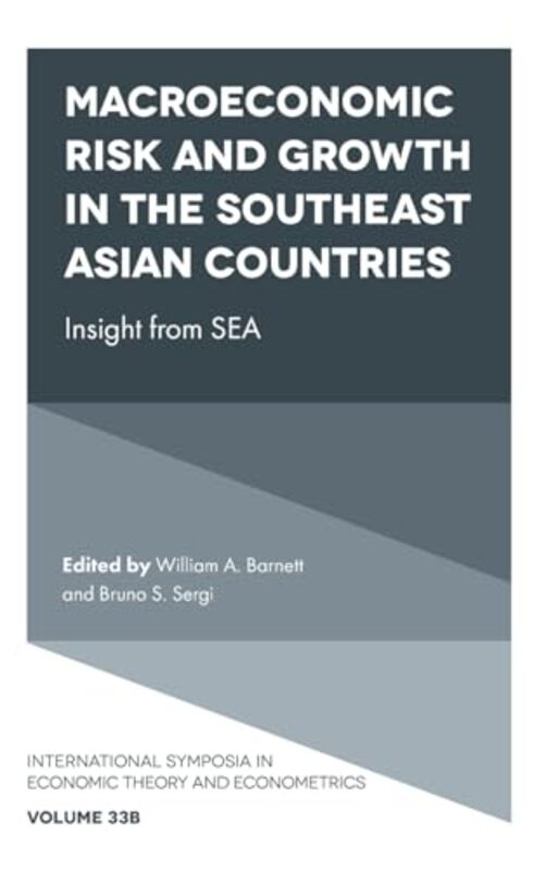 

Macroeconomic Risk and Growth in the Southeast Asian Countries by William A University of Kansas, USA BarnettBruno S Harvard University, USA Sergi-Har