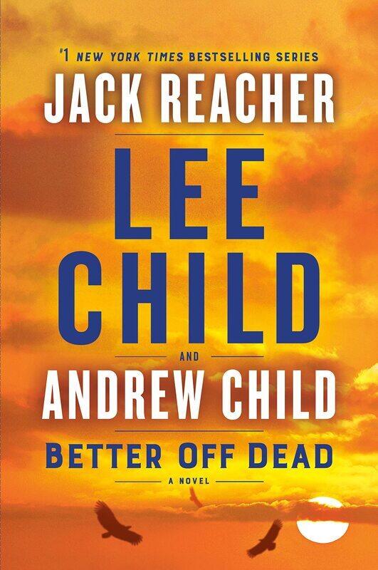 

Better Off Dead: A Jack Reacher Novel