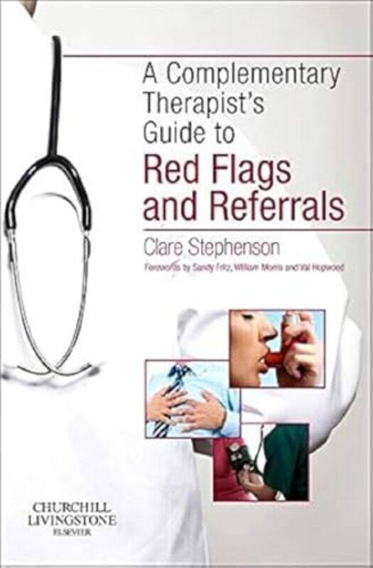 

The Complementary Therapists Guide to Red Flags and Referrals by George Lings-Paperback