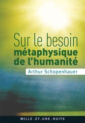 Sur le besoin m taphysique de lhumanit , Paperback by Arthur Schopenhauer