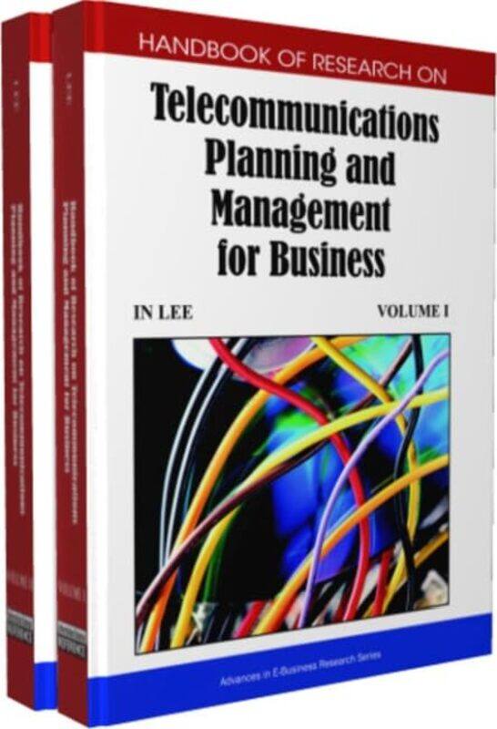 

Handbook of Research on Telecommunications Planning and Management for Business -Hardcover