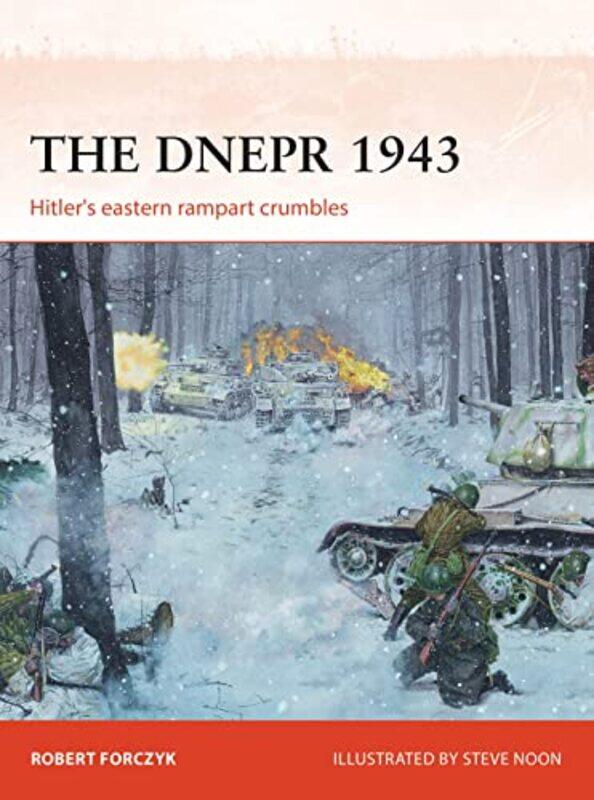 

The Dnepr 1943 by Robert ForczykSteve Illustrator Noon-Paperback