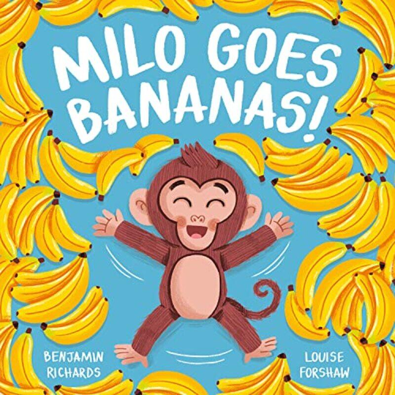 

Milo Goes Bananas by Benjamin RichardsLouise Forshaw-Paperback