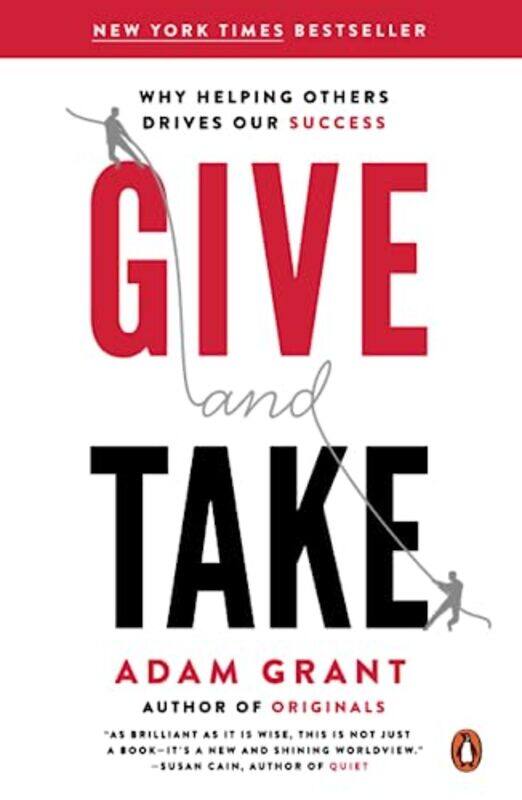 

Give and Take: Why Helping Others Drives Our Success,Paperback,by:Grant, Adam