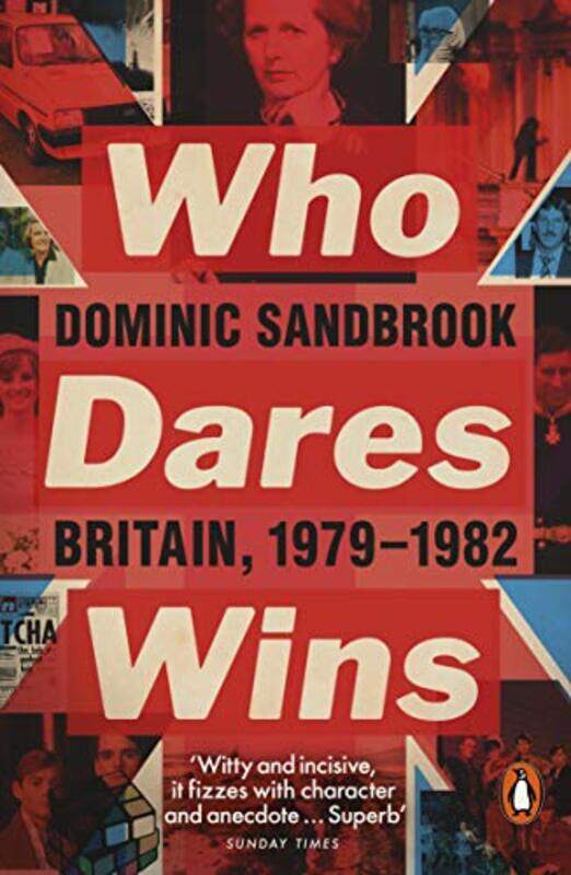 

Who Dares Wins by Dominic Sandbrook-Paperback