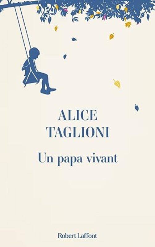 

Un Papa Vivant By Taglioni Alice -Paperback