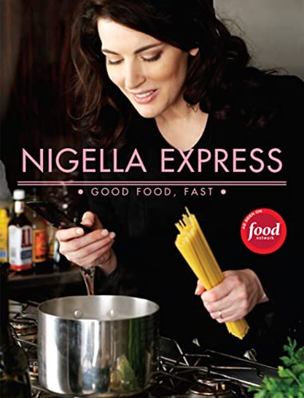 ^(C) Nigella Express: 130 Recipes For Good Food, Fast