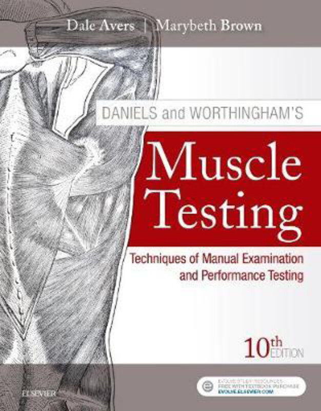 

Daniels and Worthingham's Muscle Testing: Techniques of Manual Examination and Performance Testing, Spiral Bound, By: Marybeth Brown