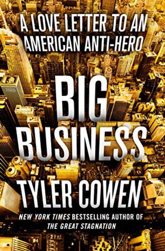 

Big Business by Tyler Cowen-Paperback