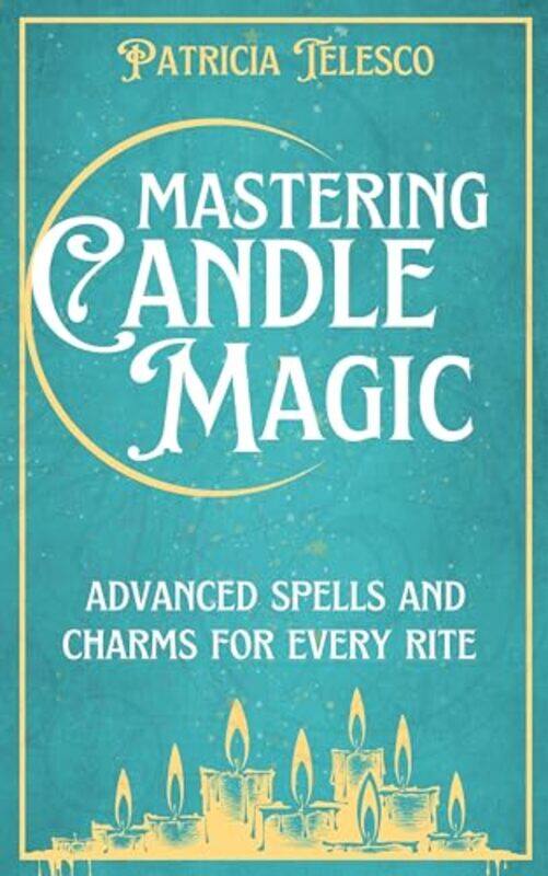 

Mastering Candle Magic By Telesco Patricia - Paperback