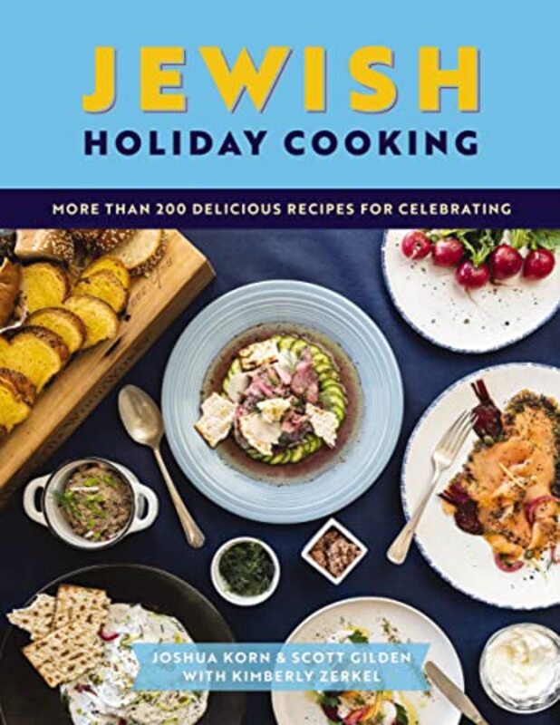 Jewish Holiday Cooking: An International Collection of More Than 250 Delicious Recipes for Jewish Ce,Hardcover by The Coastal Kitchen