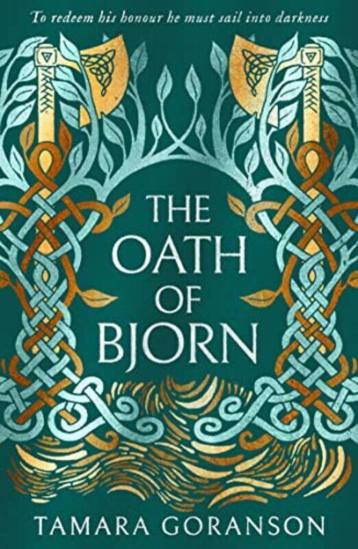 

The Oath Of Bjorn (The Vinland Viking Saga, Book 3) By Goranson, Tamara Paperback